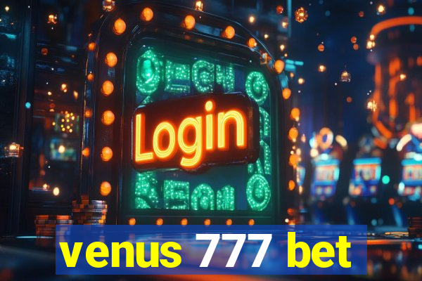 venus 777 bet